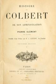 Cover of: Histoire de Colbert et de son administration. by Pierre Clément