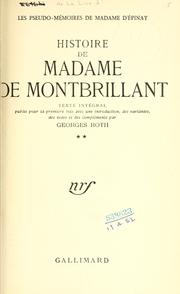 Cover of: Histoire de madame de Montbrillant.: Texte intégral publié pour la première fois avec une introd., des variantes, des notes et des compléments par Georges Roth.