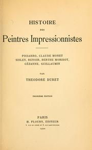 Cover of: Histoire des peintres impressionnistes: Pissarro, Claude Monet, Sisley, Renoir, Berthe Morisot, Cézanne, Guillaumin.