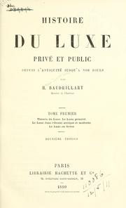 Cover of: Histoire du luxe privé et public depuis l'antiquité jusqu'à nos jours