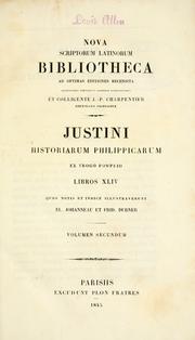 Cover of: Historiarum Philippicarum ex Trogo Pompeio libros 44, quos notis et indice illustraverunt El. Johanneau et Frid. Dubner. by Marcus Junianus Justinus