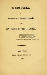 Cover of: Historia y descripcion de la ciudad de la Coruña by Enrique de Vedia