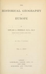 Cover of: The historical geography of Europe by Edward Augustus Freeman