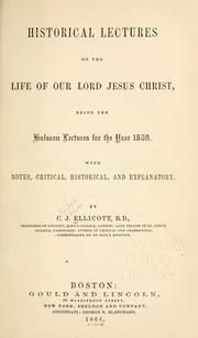 Cover of: Historical lectures on the life of Our Lord Jesus Christ by C. J. Ellicott, C. J. Ellicott