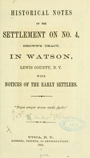 Historical notes of the settlement on no. 4, Brown's tract, in Watson, Lewis county, N.Y by W. Hudson Stephens