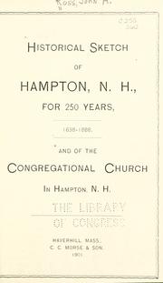 Cover of: Historical sketch of Hampton, N.H., for 250 years, 1638-1888 by John Alexander Ross