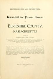 Cover of: Historic homes and institutions and genealogical and personal memoirs of Berkshire County, Massachusetts. | Rollin Hillyer Cooke