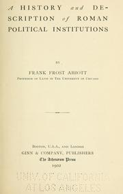 Cover of: A history and description of Roman political institutions by Frank Frost Abbott