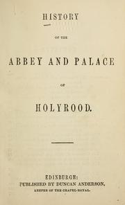 Cover of: History of the abbey and palace of Holyrood. by Anderson, Duncan publisher.