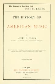 Cover of: The history of American music by Louis Charles Elson, Louis Charles Elson