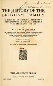 Cover of: The history of the Brigham family: a record of several thousand descendants of Thomas Brigham the emigrant, 1603-1653