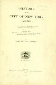 Cover of: History of the city of New York, 1609-1909, from the earliest discoveries to the Hudson-Fulton celebration