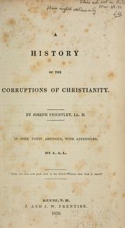 Cover of: A history of the corruptions of Christianity