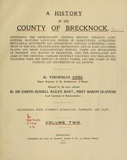 A history of the county of Brecknock by Theophilus Jones