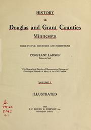 Cover of: History of Douglas and Grant counties, Minnesota by Constant Larson, editor-in-chief.