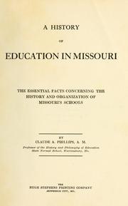 Cover of: A history of education in Missouri by Claude Anderson Phillips, Claude Anderson Phillips