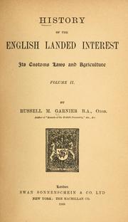 Cover of: History of the English landed interest: its customs, laws, and agriculture.