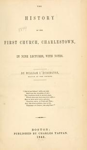 Cover of: The history of the First church, Charlestown by William Ives Budington