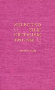 Cover of: Selected Film Criticism by Anthony Slide