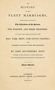 Cover of: The history of the Fleet marriages: with some account of the wardens of the prison, the parsons, and their registers : to which are added notices of the May Fair, Mint, and Savoy chapels, and numerous extracts from the registers
