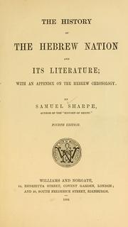 Cover of: The history of the Hebrew nation and its literature by Samuel Sharpe