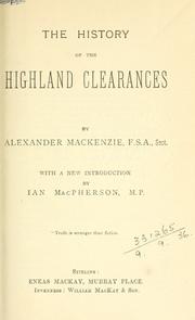 Cover of: The history of the Highland clearances. by Alexander Mackenzie