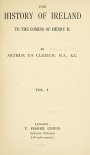 The history of Ireland to the coming of Henry II by Arthur Ua Clerigh