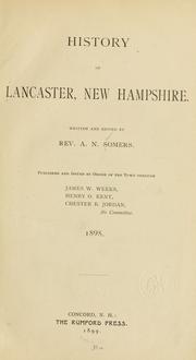 Cover of: History of Lancaster, New Hampshire. by Amos Newton Somers