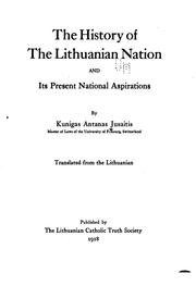 Cover of: The history of the Lithuanian nation and its present national aspirations by Antanas Jusaitis