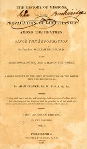 Cover of: History of missions: or, of the propagation of Christianity among the heathen, since the Reformation