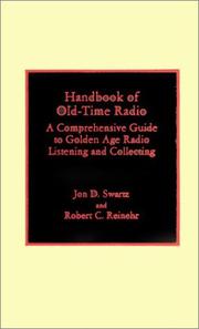 Handbook of old-time radio by Jon David Swartz