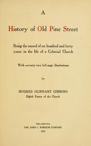 Cover of: A history of old Pine Street by Hughes Oliphant Gibbons