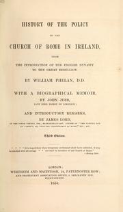 The history of the policy of the church of Rome in Ireland by Phelan, William