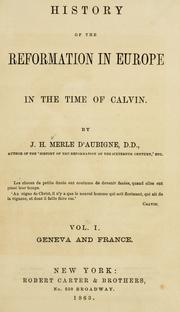 Cover of: History of the reformation in Europe in the time of Calvin by J. H. Merle d'Aubigné