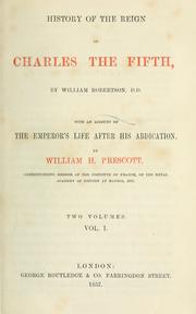 Cover of: The history of the reign of Emperor Charles V by William Robertson