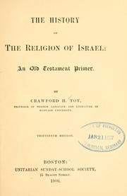 The history of the religion of Israel by Crawford Howell Toy