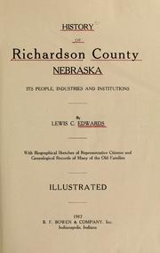 Cover of: History of Richardson County, Nebraska by Lewis C. Edwards