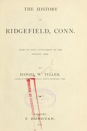 The history of Ridgefield, Conn by Daniel Webster Teller