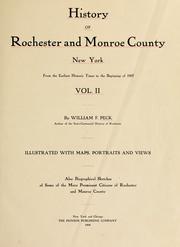 Cover of: History of Rochester and Monroe county, New York: from the earliest historic times to the beginning of 1907
