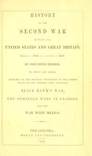 Cover of: History of the second war between the United States and Great Britain by John Lewis Thomson