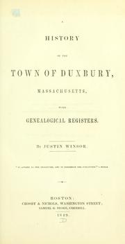 Cover of: History of the town of Duxbury, Massachusetts by Justin Winsor