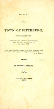 History of the town of Fitchburg, Massachusetts by Rufus Campbell Torrey