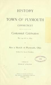 Cover of: History of the town of Plymouth, Connecticut by Francis Atwater, Francis Atwater