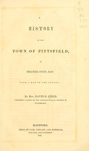 Cover of: A history of the town of Pittsfield, in Berkshire County, Mass. by Field, David D.