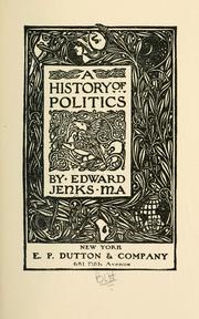 A history of politics by Edward Jenks