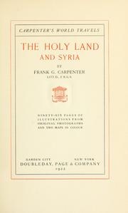 Cover of: The Holy Land and Syria | Frank G. Carpenter