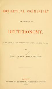 Cover of: Homiletical commentary on the book of Deuteronomy: with critical and explanatory notes, indices, etc. etc.