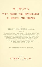 Cover of: Horses: their points and management in health and disease