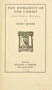 Cover of: The humanity of the Christ by Gerrit Huyser