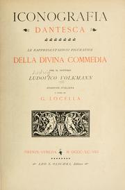 Cover of: Iconografia dantesca: le rappresentazioni figurative della Divina commedia per Ludovico Volkmann.